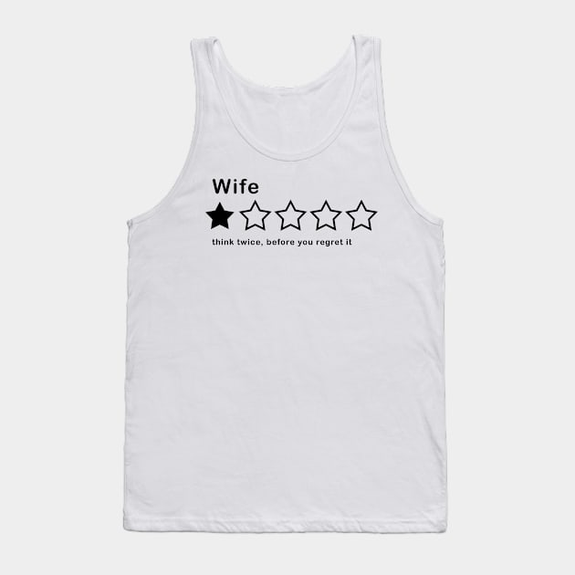 Wife Review Tank Top by ahmadist